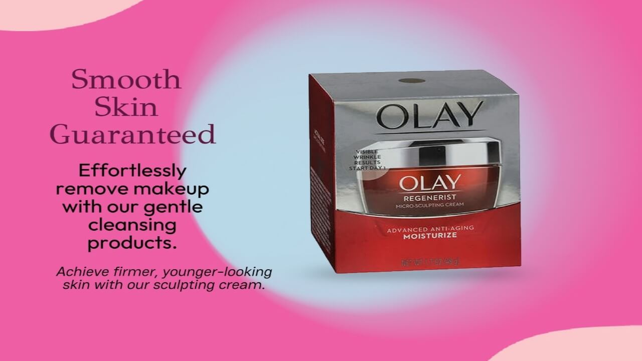 The Ultimate Guide to Olay Regenerist Sculpting Cream